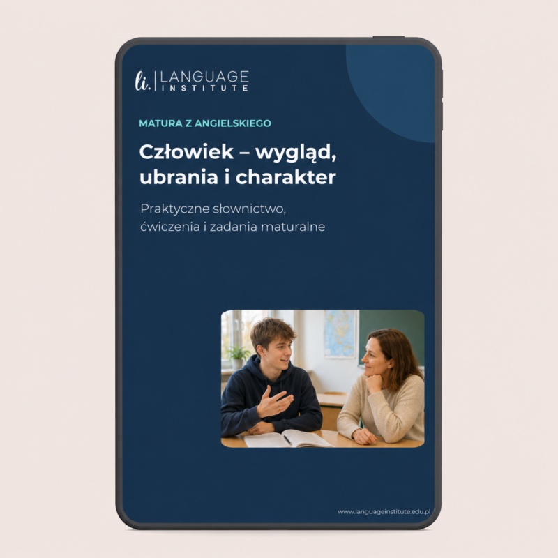 Materiał maturalny #6 Człowiek po angielsku – wygląd, ubrania i charakter